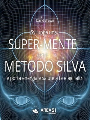 cover image of Sviluppa una Super-Mente con il Metodo Silva